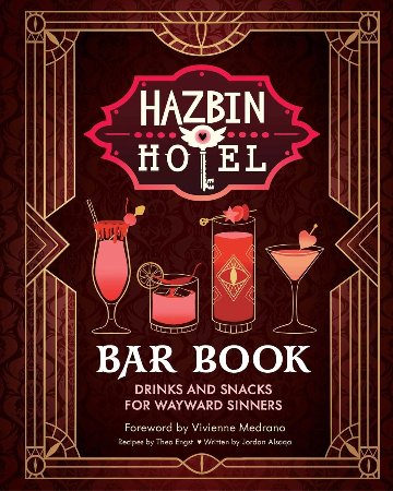 The Hazbin Hotel Bar Book Drinks and Snacks for Wayward Sinners ハズビン・ホテル バーブック 英語版の画像